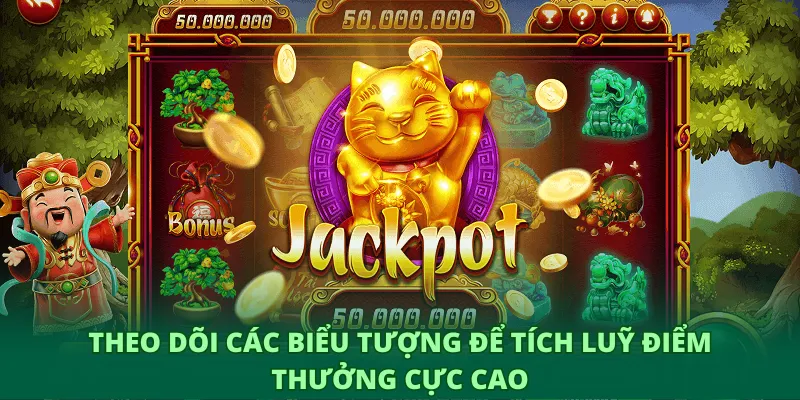 Nổ hũ Jackpot GO8 – Khám phá thế giới may mắn rực rỡ 4 Theo dõi các biểu tượng để tích luỹ điểm thưởng cực cao