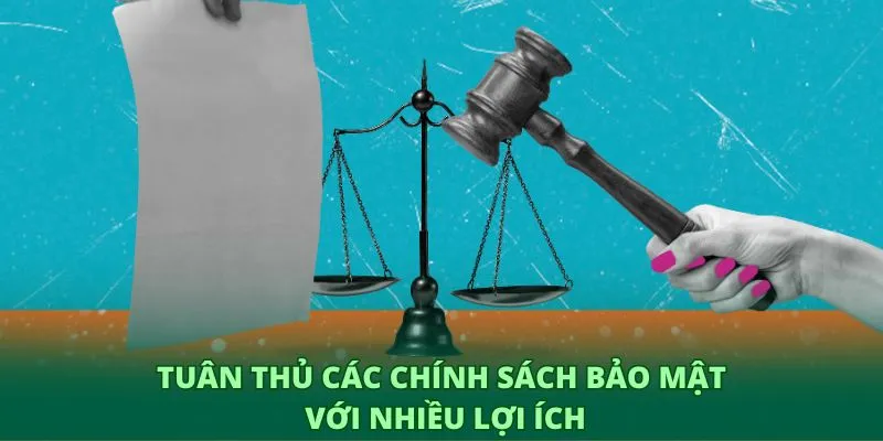 Chính sách bảo mật – Cam kết bảo vệ thông tin tuyệt đối tại GO8 1 Tuân thủ các chính sách bảo mật với nhiều lợi ích
